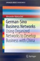 German-Sino Business Networks Using Organized Networks to Develop Business with China /