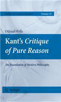 Kant's Critique of Pure Reason The Foundation of Modern Philosophy /