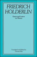 Friedrich Hölderlin : essays and letters on theory /