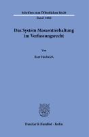 DAS SYSTEM MASSENTIERHALTUNG IM VERFASSUNGSRECHT