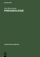 Phraseologie Hauptprobleme d. deutschen Phraseologie auf d. Basis sowjetischer Forschungsergebnisse /