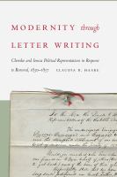 Modernity through letter writing : Cherokee and Seneca political representations in response to removal, 1830-1857 /