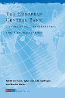 The European Central Bank credibility, transparency, and centralization /