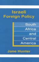 Israeli foreign policy : South Africa and Central America /