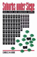 Suburbs under siege : race, space, and audacious judges /