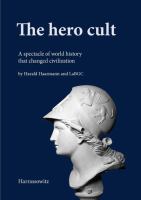 The hero cult : a spectacle of world history that changed civilization /
