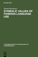 Symbolic Values of Foreign Language Use : From the Japanese Case to a General Sociolinguistic Perspective