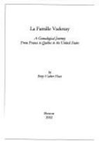 La famille Vadenay : a genealogical journey from France to Québec to the United States /