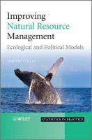 Improving Natural Resource Management : Ecological and Political Models.