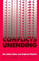 Conflicts unending : the United States and regional disputes /