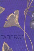 Fabergé : imperial craftsman and his world /
