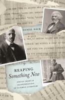 Reaping something new : African American transformations of Victorian literature /