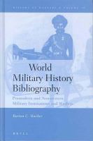 World military history bibliography premodern and nonwestern military institutions and warfare /