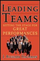 Leading teams : setting the stage for great performances /