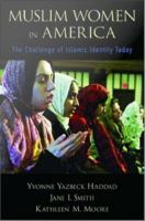 Muslim women in America the challenge of Islamic identity today /