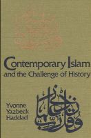 Contemporary Islam and the challenge of history /