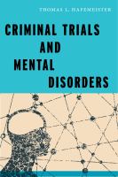 Criminal trials and mental disorders /