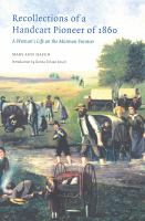 Recollections of a handcart pioneer of 1860 a woman's life on the Mormon frontier /