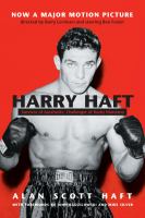 Harry Haft : Survivor of Auschwitz, Challenger of Rocky Marciano.