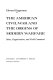 The American Civil War and the origins of modern warfare : ideas, organization, and field command /