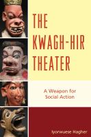 The Kwagh-hir theater a weapon for social action /