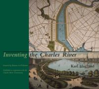 Inventing the Charles River /