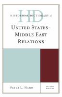 Historical Dictionary of United States-Middle East Relations.