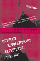 Russia's revolutionary experience, 1905-1917 : two essays /