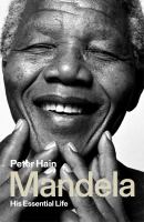 Mandela his essential life /