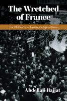 The Wretched of France : The 1983 March for Equality and Against Racism.