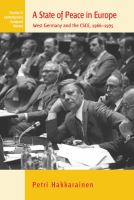 A state of peace in Europe West Germany and the CSCE, 1966-1975 /