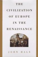 The civilization of Europe in the Renaissance /