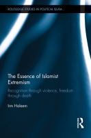 The essence of Islamist extremism recognition through violence, freedom through death /