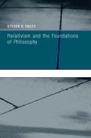 Relativism and the Foundations of Philosophy.