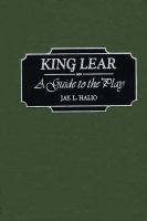 King Lear : A Guide to the Play.