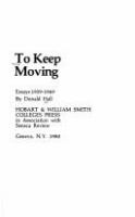 To keep moving : essays, 1959-1969 /