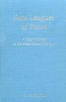 Four leagues of Pecos : a legal history of the Pecos grant, 1800-1933 /