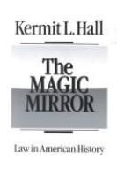 The magic mirror : law in American history /