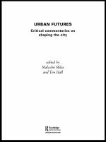 Urban Futures : Critical Commentaries on Shaping Cities.