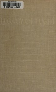 Legacy of flight : the Guggenheim contribution to American aviation /
