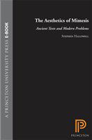 The aesthetics of mimesis ancient texts and modern problems /