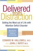 Delivered from distraction : getting the most out of life with attention deficit disorder /