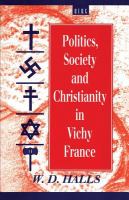 Politics, society and Christianity in Vichy France /