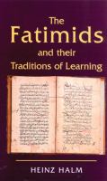 The Fatimids and their traditions of learning /