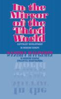 In the mirror of the Third World : capitalist development in modern Europe /