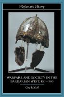 Warfare and society in the barbarian West, 450-900