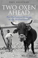 Two oxen ahead pre-mechanized farming in the Mediterranean /