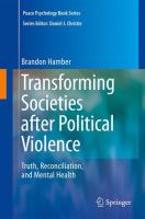 Transforming societies after political violence truth, reconciliation, and mental health /