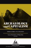 Archaeology and Capitalism : From Ethics to Politics.