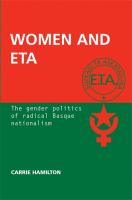 Women and ETA : the gender politics of radical Basque nationalism.